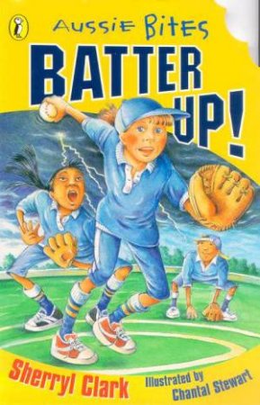 Aussie Bites: Batter Up by Sherryl Clark