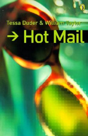 Hot Mail by Tessa Duder & William Taylor