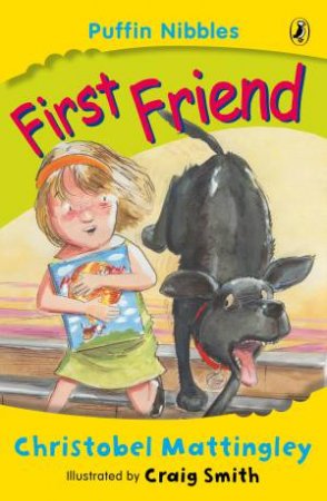 Puffin Nibbles: First Friend by Christobel Mattingley