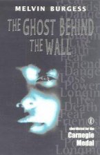 The Ghost Behind The Wall