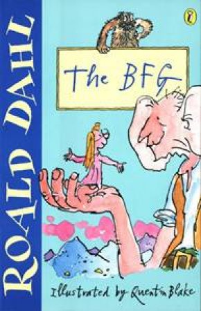 The BFG by Roald Dahl