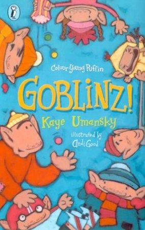 Goblinz! by Kaye Umansky