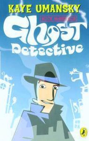 The Casebook Of Mick MacMenace, Ghost Detective by Kaye Umansky