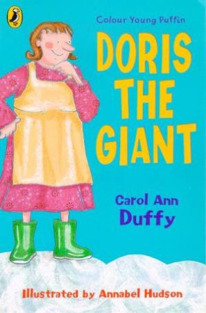 Colour Young Puffin: Doris The Giant by Carol Ann Duffy