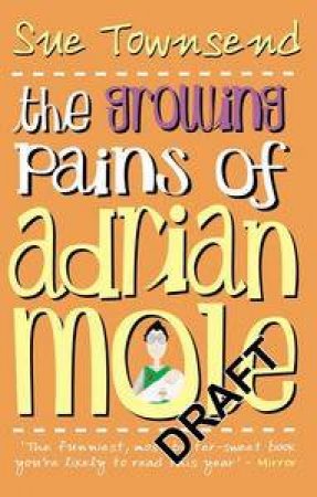 Growing Pains Of Adrian Mole by Sue Townsend