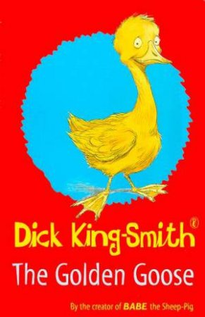 The Golden Goose by Dick King-Smith