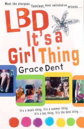 LBD: It's A Girl Thing by Grace Dent