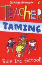 Teacher Taming Rule The School