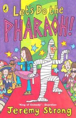 Let's Do The Pharoah! by Jeremy Strong