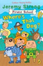 Pirate School Wheres That Dog