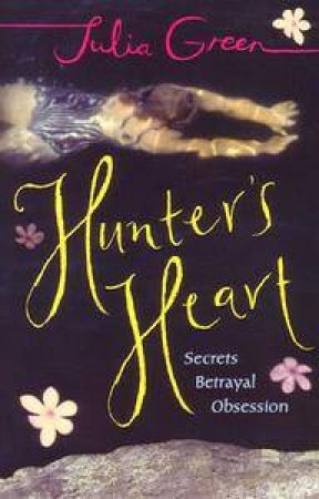 Hunter's Heart by Julia Green