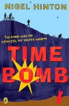 Time Bomb by Nigel Hinton