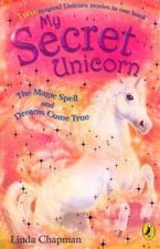 My Secret Unicorn Magic Spell And Dreams Come True