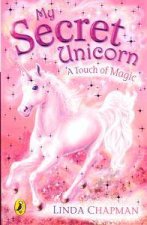 My Secret Unicorn A Touch Of Magic