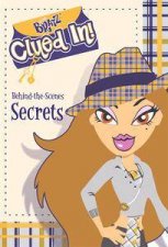 Bratz BehindTheScenes Secrets