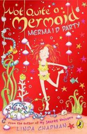 Mermaid Party by Linda Chapman