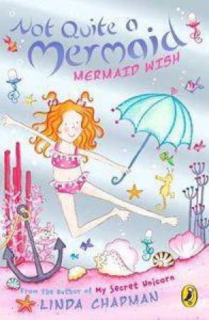 Mermaid Wish by Linda Chapman