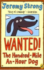 Wanted The HundredMileAnHour Dog