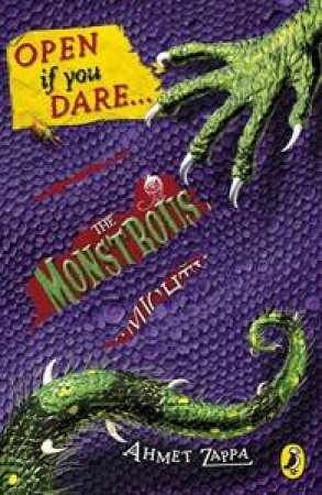 Monstrous Memoirs of a Mighty McFearless: Open if you Dare by Ahmet Zappa