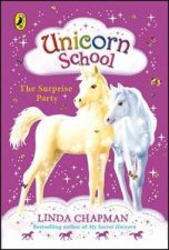 The Surprise Party Unicorn School Volume Two