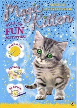 Magic Kitten Magical Activity Book by Anon