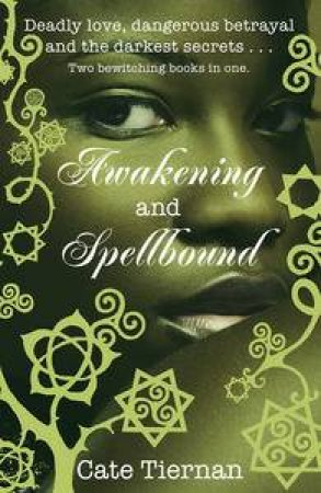 Awakening and Spellbound by Cate Tiernan