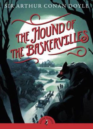 Puffin Classics: The Hound of the Baskervilles by Doyle Arthur Conan