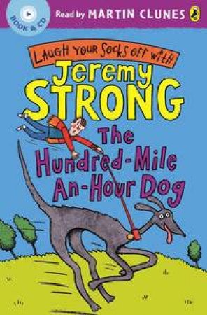 The Hundred-Mile-An-Hour Dog plus CD by Jeremy Strong