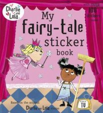 My Fairy Tale Sticker Book Charlie And Lola