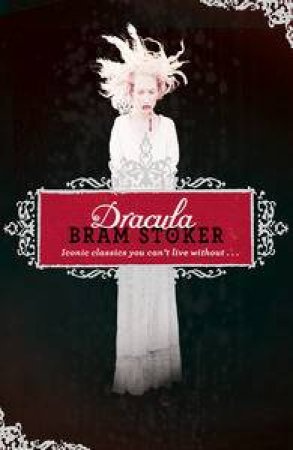 Dracula by Bram Stoker