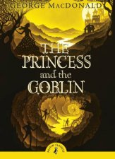 Puffin Classics The Princess and the Goblin