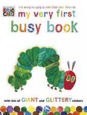 The Very Hungry Caterpillar and Friends My Very First Busy Book