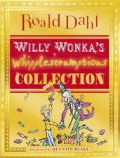 Willy Wonkas Whipplescrumptious Collection