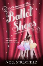 Ballet Shoes 75th Anniversary Edition