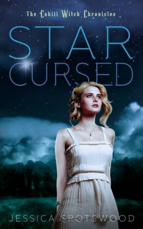 Star Cursed by Jessica Spotswood