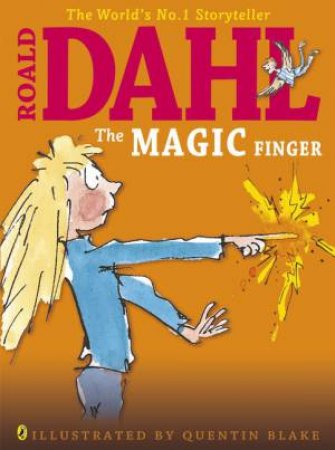 The Magic Finger (Colour Edition) by Roald Dahl