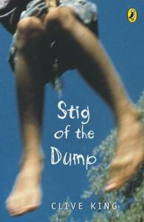 Stig of the Dump by Clive King