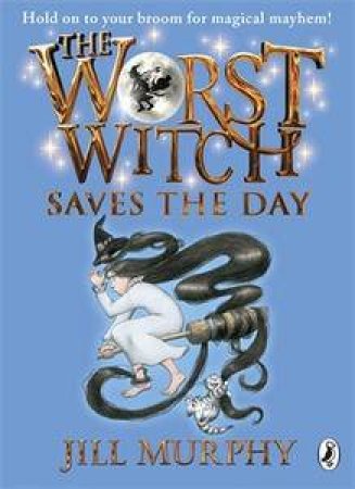 Worst Witch Saves the Day by Jill Murphy