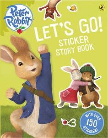 Peter Rabbit Animation: Let's Go! Sticker Story Book by Beatrix Potter