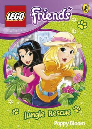 LEGO Friends: The Jungle Camp Rescue by Poppy Bloom