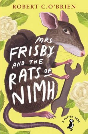 Puffin Modern Classics: Mrs Frisby & the Rats of Nimh by Robert O'Brien