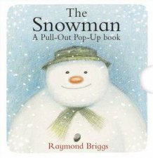 The Snowman A PullOut PopUp Book