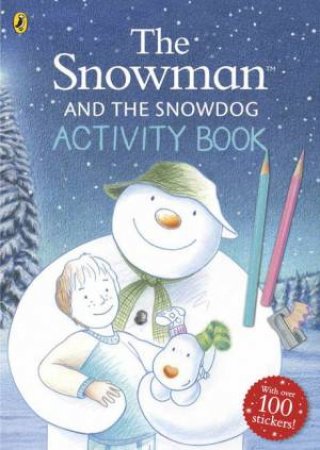 The Snowman and the Snowdog Activity Book by Raymond Briggs