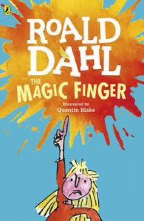 The Magic Finger by Roald Dahl