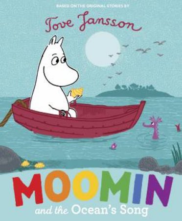 Moomin And The Ocean's Song by Tove Jansson