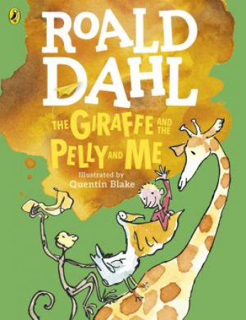 Giraffe and the Pelly and Me - Colour Ed. by Roald Dahl