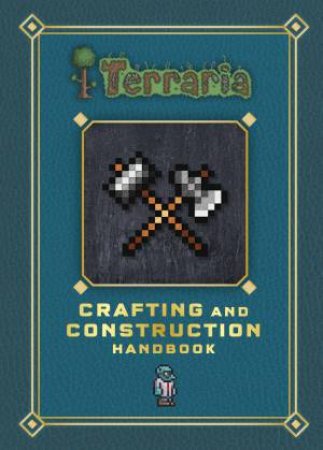 Terraria: Craft And Construction Handbook by Various