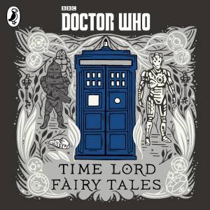 Doctor Who: Time Lord Fairy Tales by Bbc