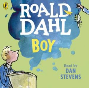 Boy: Tales of Childhood by Roald Dahl