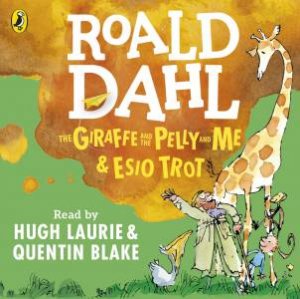 Giraffe and the Pelly and Me & Esio Trot The by Roald Dahl